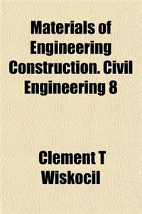 Materials of Engineering Construction. Civil Engineering 8