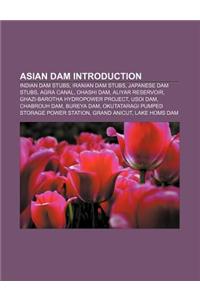 Asian Dam Introduction