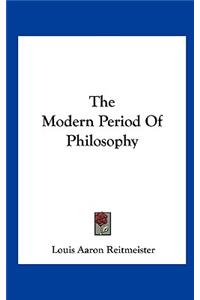 Modern Period Of Philosophy