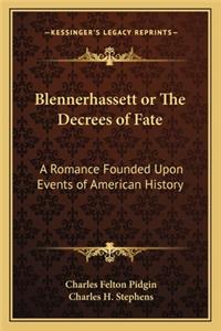 Blennerhassett or The Decrees of Fate