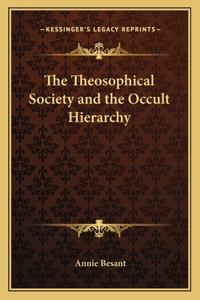 Theosophical Society and the Occult Hierarchy