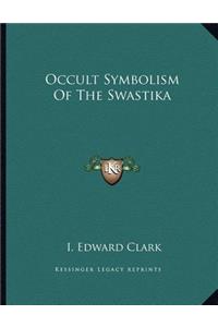 Occult Symbolism of the Swastika