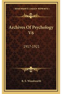 Archives of Psychology V6