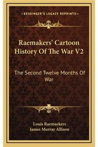 Raemakers' Cartoon History of the War V2