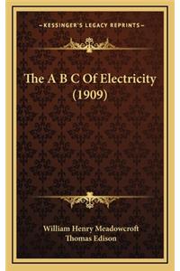 The A B C of Electricity (1909)