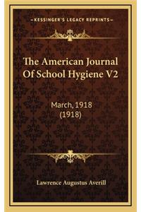 The American Journal of School Hygiene V2