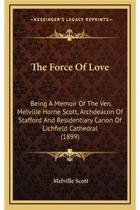 The Force of Love