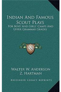 Indian And Famous Scout Plays