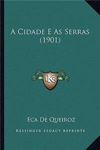 A Cidade E as Serras (1901)