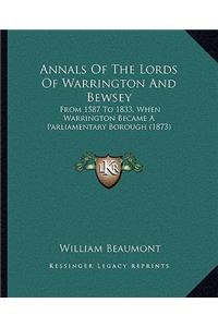 Annals of the Lords of Warrington and Bewsey