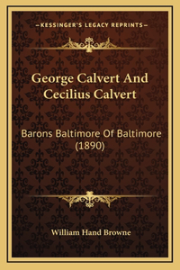 George Calvert and Cecilius Calvert