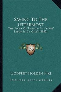 Saving To The Uttermost