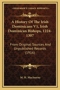 A History Of The Irish Dominicans V1, Irish Dominican Bishops, 1224-1307