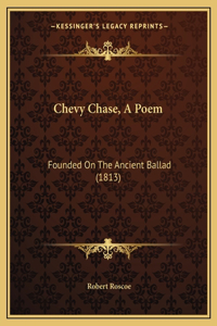 Chevy Chase, A Poem