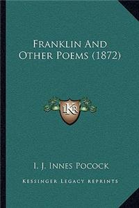 Franklin And Other Poems (1872)