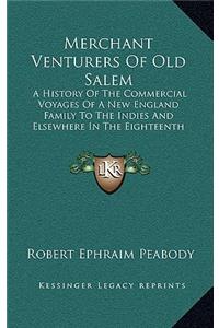 Merchant Venturers Of Old Salem