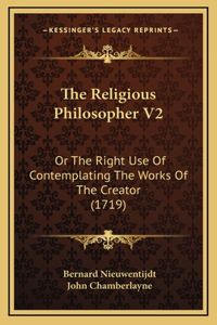 The Religious Philosopher V2