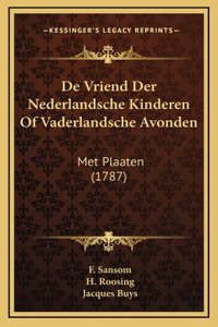 De Vriend Der Nederlandsche Kinderen Of Vaderlandsche Avonden