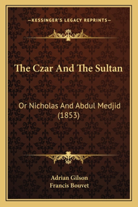 Czar And The Sultan