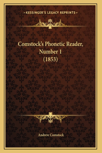 Comstock's Phonetic Reader, Number 1 (1853)