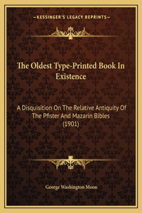 Oldest Type-Printed Book In Existence