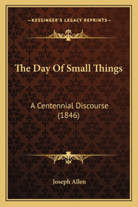 Day Of Small Things