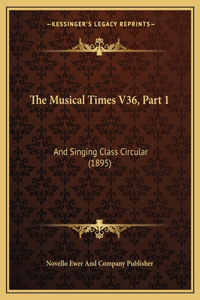 Musical Times V36, Part 1