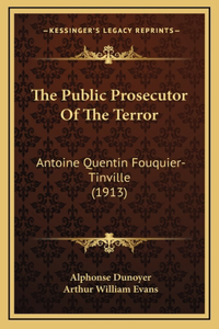 The Public Prosecutor Of The Terror