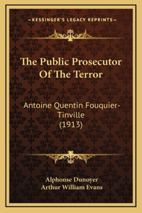 The Public Prosecutor Of The Terror