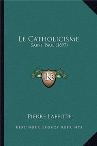 Le Catholicisme: Saint Paul (1897)