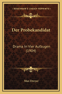 Der Probekandidat