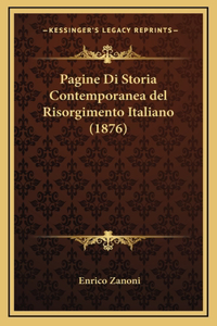 Pagine Di Storia Contemporanea del Risorgimento Italiano (1876)