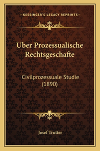 Uber Prozessualische Rechtsgeschafte: Civilprozessuale Studie (1890)