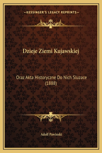 Dzieje Ziemi Kujawskiej