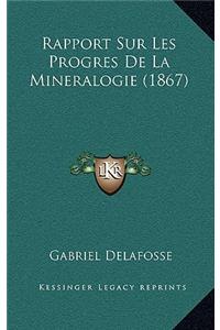 Rapport Sur Les Progres De La Mineralogie (1867)