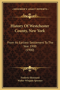 History Of Westchester County, New York