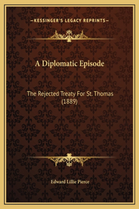 A Diplomatic Episode