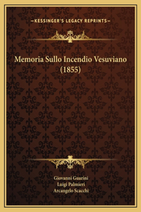 Memoria Sullo Incendio Vesuviano (1855)