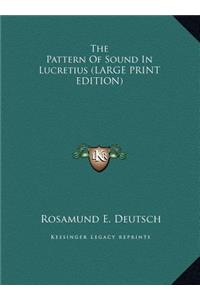 The Pattern of Sound in Lucretius