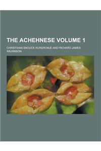 The Achehnese Volume 1