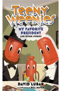 Teeny Weenies: My Favorite President