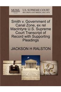 Smith V. Government of Canal Zone, Ex Rel MacIntyre U.S. Supreme Court Transcript of Record with Supporting Pleadings