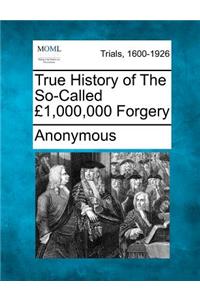 True History of the So-Called 1,000,000 Forgery