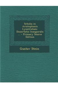 Scholia in Aristophanis Lysistratam