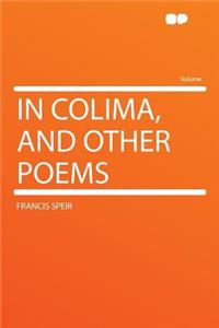 In Colima, and Other Poems