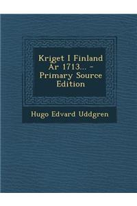 Kriget I Finland AR 1713...