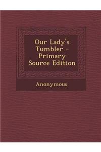 Our Lady's Tumbler