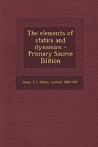 The Elements of Statics and Dynamics