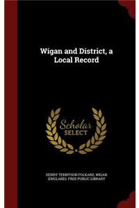 Wigan and District, a Local Record