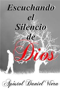 Escuchando El Silencio De Dios